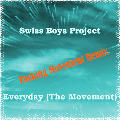 SBP - Everyday / Fucking Movement Remix