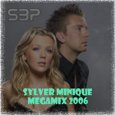 Sylver Minique Megamix 2006